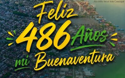“Desde la Localidad Isla Cascajal enviamos un fraterno saludo a Buenaventura en la celebración de sus 486 años de fundación.
